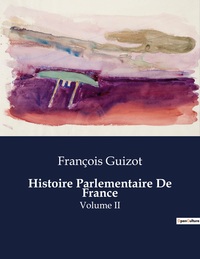 Picture of Histoire Parlementaire De France