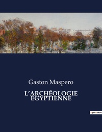 Picture of L'ARCHÉOLOGIE ÉGYPTIENNE