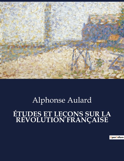 Picture of ÉTUDES ET LEÇONS SUR LA RÉVOLUTION FRANÇAISE