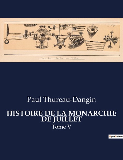 Picture of HISTOIRE DE LA MONARCHIE DE JUILLET