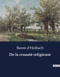 Picture of De la cruauté religieuse
