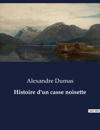 Picture of Histoire d'un casse noisette