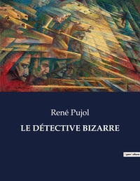 Picture of LE DÉTECTIVE BIZARRE
