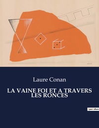 Picture of LA VAINE FOI ET A TRAVERS LES RONCES