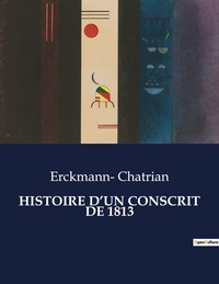 Picture of HISTOIRE D'UN CONSCRIT DE 1813