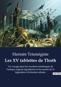 Image de Les XV tablettes de Thoth