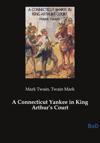 Picture of A Connecticut Yankee in King Arthur's Court