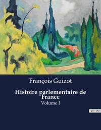 Picture of Histoire parlementaire de France