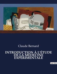 Picture of INTRODUCTION À L'ÉTUDE DE LA MÉDECINE EXPÉRIMENTALE