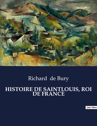Picture of HISTOIRE DE SAINTLOUIS, ROI DE FRANCE