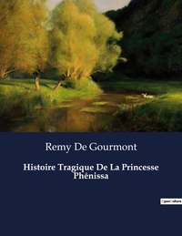 Picture of Histoire Tragique De La Princesse Phénissa