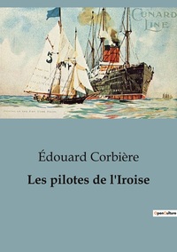 Image de Les pilotes de l'Iroise