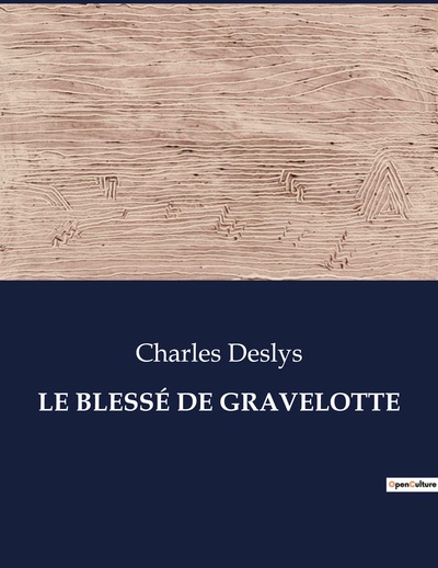 Picture of LE BLESSÉ DE GRAVELOTTE