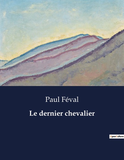 Picture of Le dernier chevalier