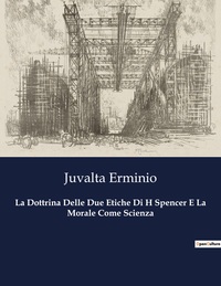 Picture of La Dottrina Delle Due Etiche Di H Spencer E La Morale Come Scienza