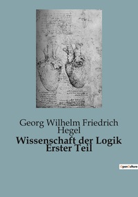 Picture of Wissenschaft der Logik Erster Teil