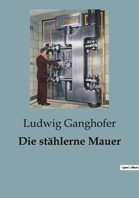 Image de Die stählerne Mauer