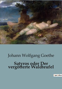 Picture of Satyros oder Der vergötterte Waldteufel