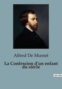 Picture of La Confession d'un enfant du siècle