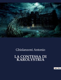 Picture of LA CONTESSA DI KAROLYSTRIA