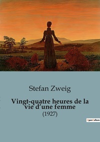 Image de Vingt-quatre heures de la vie d'une femme