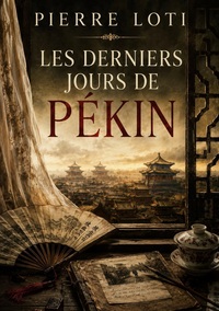 Picture of Les Derniers Jours de Pékin