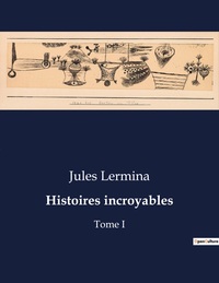 Picture of Histoires incroyables