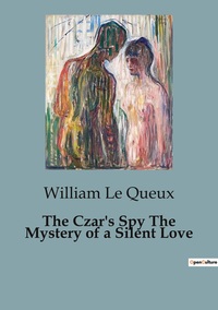 Picture of The Czar's Spy The Mystery of a Silent Love