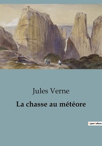 Picture of La chasse au météore
