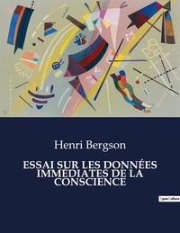 Picture of ESSAI SUR LES DONNÉES IMMÉDIATES DE LA CONSCIENCE