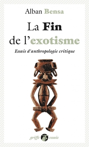 Picture of LA FIN DE L'EXOTISME - ESSAIS D'ANTHROPOLOGIE CRITIQUE