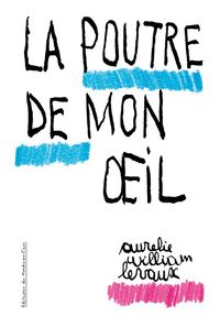 Image de La Poutre de mon œil - Ancienne Edition
