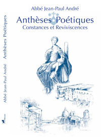 Picture of Anthèses Poétiques - I - Constances et Reviviscences