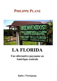 Picture of LA FLORIDA - Une alternative paysanne en Amérique centrale