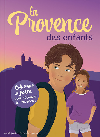Image de La Provence des enfants - 64 pages de jeux pour découvrir la Provence !