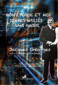 Image de MON ÉPOQUE ET MOI SOMMES MARIÉS SANS AMOUR