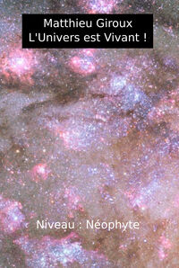 Picture of L’Univers est Vivant !