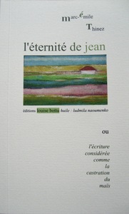 Picture of L'éternité de Jean ou l'écriture considérée comme la castration du maïs