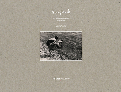 Image de Accepte-le - un album portugais, 1919-1979