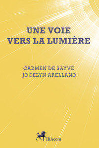 Image de UNE VOIE VERS LA LUMIERE