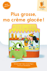 Picture of Plus grosse, ma crème glacée !