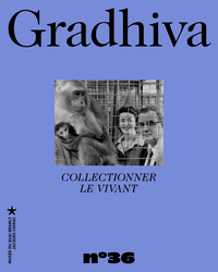 Image de Gradhiva n°36 - Collectionner le vivant