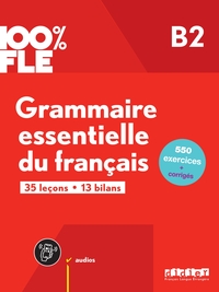 Image de 100% FLE - Grammaire essentielle du français B2 - Livre + didierfle.app