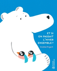Picture of Et si on passait l'hiver ensemble ?