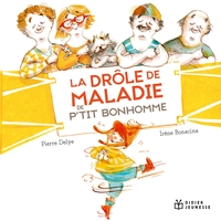 Picture of LA DROLE DE MALADIE DE P'TIT BONHOMME - POCHE