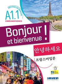 Image de Bonjour et bienvenue A1.1 - pour coréanophones - Livre-cahier + didierfle.app