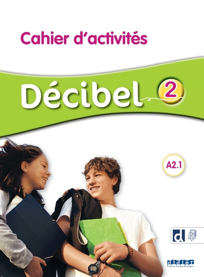Image de Décibel 2 - Niv. A2.1 - Cahier + didierfle.app