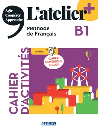 Image de L'atelier + B1 - Cahier + numérique inclus