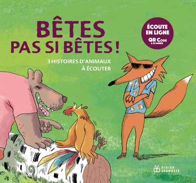 Picture of Bêtes pas si bêtes, histoires lues