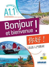 Image de Bonjour et bienvenue A1.1 - pour sinophones (chinois traditionnel) - Livre-cahier +didierfle.app